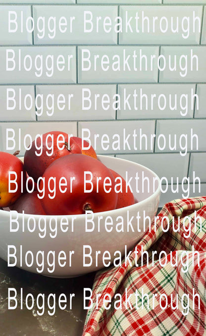 A bowl of fruit with the words bloggerthrough Blogger Breakthrough Summit.