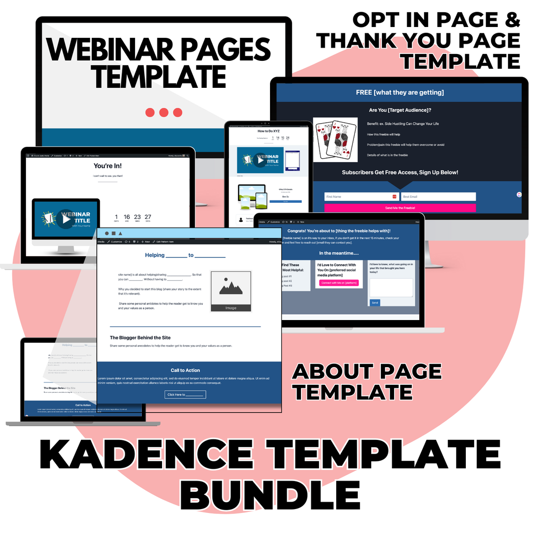 Image showing multiple digital device screens displaying various webpage templates labeled as &quot;Webinar Pages,&quot; &quot;Opt In Page &amp; Thank You Page,&quot; and &quot;About Page.&quot; Text reads &quot;Kadence Template Bundle. Optimize your site effortlessly with Kadence Blocks and the versatile About Page Template by Blogger Breakthrough Summit.