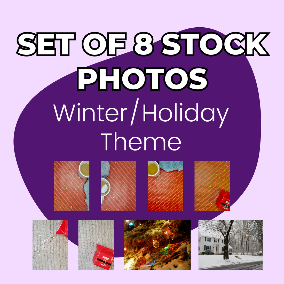 Winter and Holiday Themed Stock Photos (set of 8)